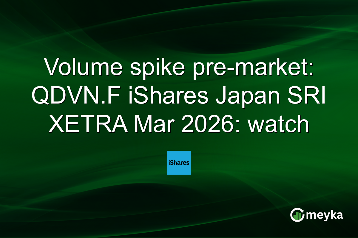 Volume spike pre-market: QDVN.F iShares Japan SRI XETRA Mar 2026: watch