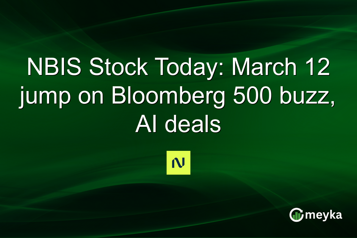 NBIS Stock Today: March 12 jump on Bloomberg 500 buzz, AI deals