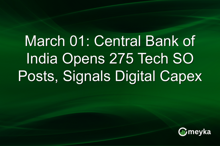 March 01: Central Bank of India Opens 275 Tech SO Posts, Signals Digital Capex