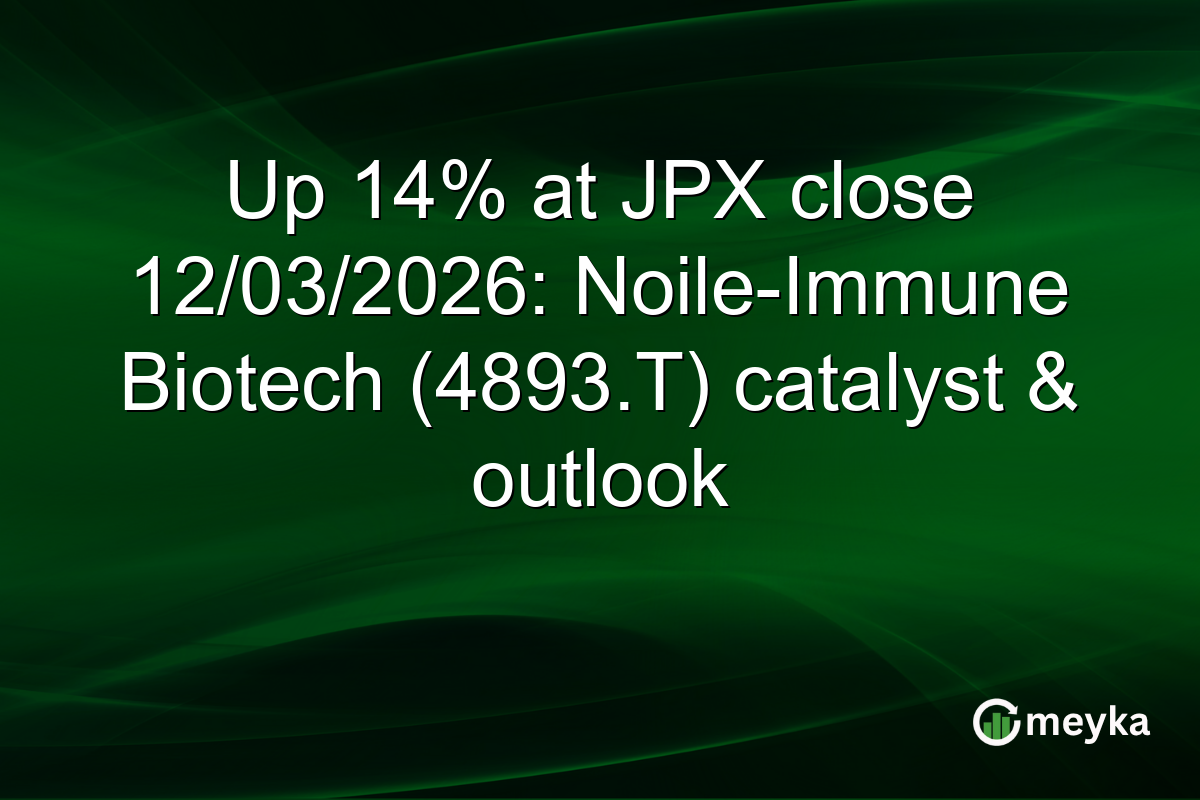 Up 14% at JPX close 12/03/2026: Noile-Immune Biotech (4893.T) catalyst & outlook