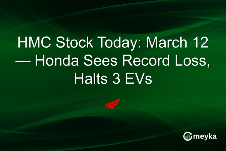 HMC Stock Today: March 12 — Honda Sees Record Loss, Halts 3 EVs