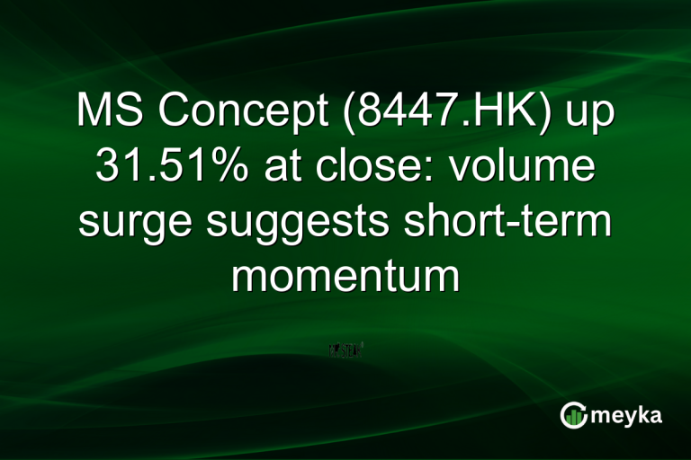 MS Concept (8447.HK) up 31.51% at close: volume surge suggests short-term momentum