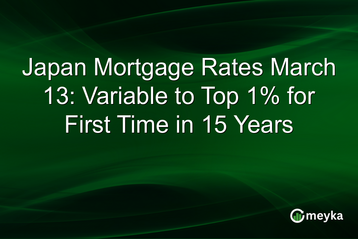 Japan Mortgage Rates March 13: Variable to Top 1% for First Time in 15 Years