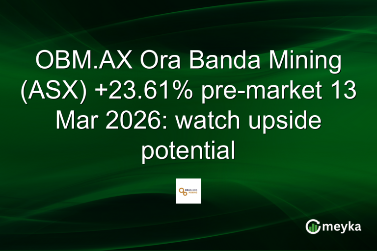 OBM.AX Ora Banda Mining (ASX) +23.61% pre-market 13 Mar 2026: watch upside potential