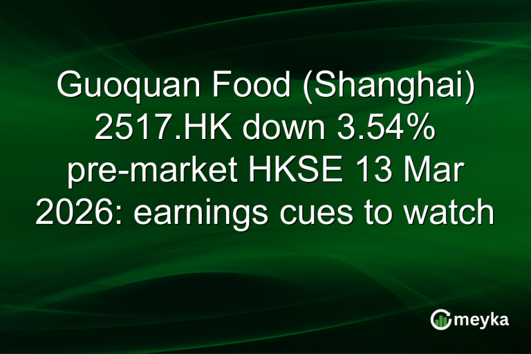 Guoquan Food (Shanghai) 2517.HK down 3.54% pre-market HKSE 13 Mar 2026: earnings cues to watch