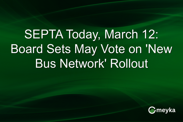 SEPTA Today, March 12: Board Sets May Vote on 'New Bus Network' Rollout