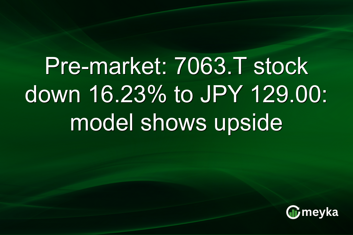 Pre-market: 7063.T stock down 16.23% to JPY 129.00: model shows upside