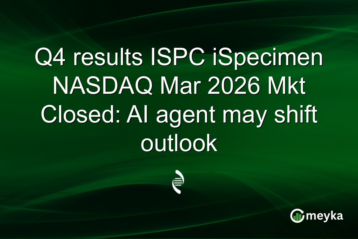 Q4 results ISPC iSpecimen NASDAQ Mar 2026 Mkt Closed: AI agent may shift outlook