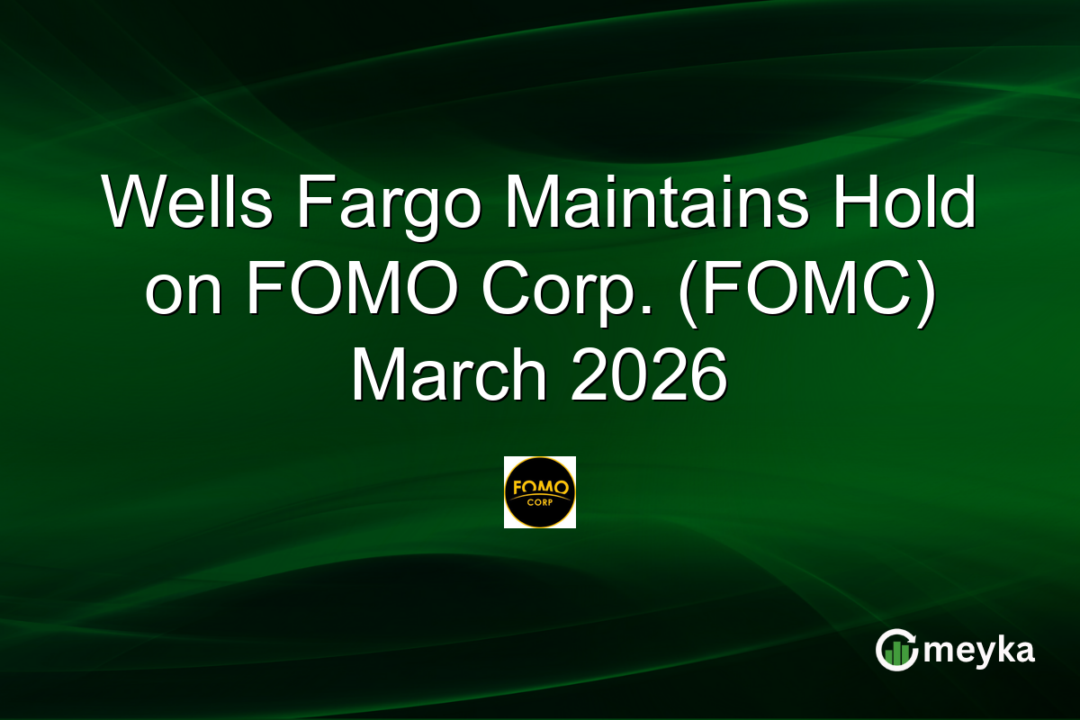 Wells Fargo Maintains Hold on FOMO Corp. (FOMC) March 2026