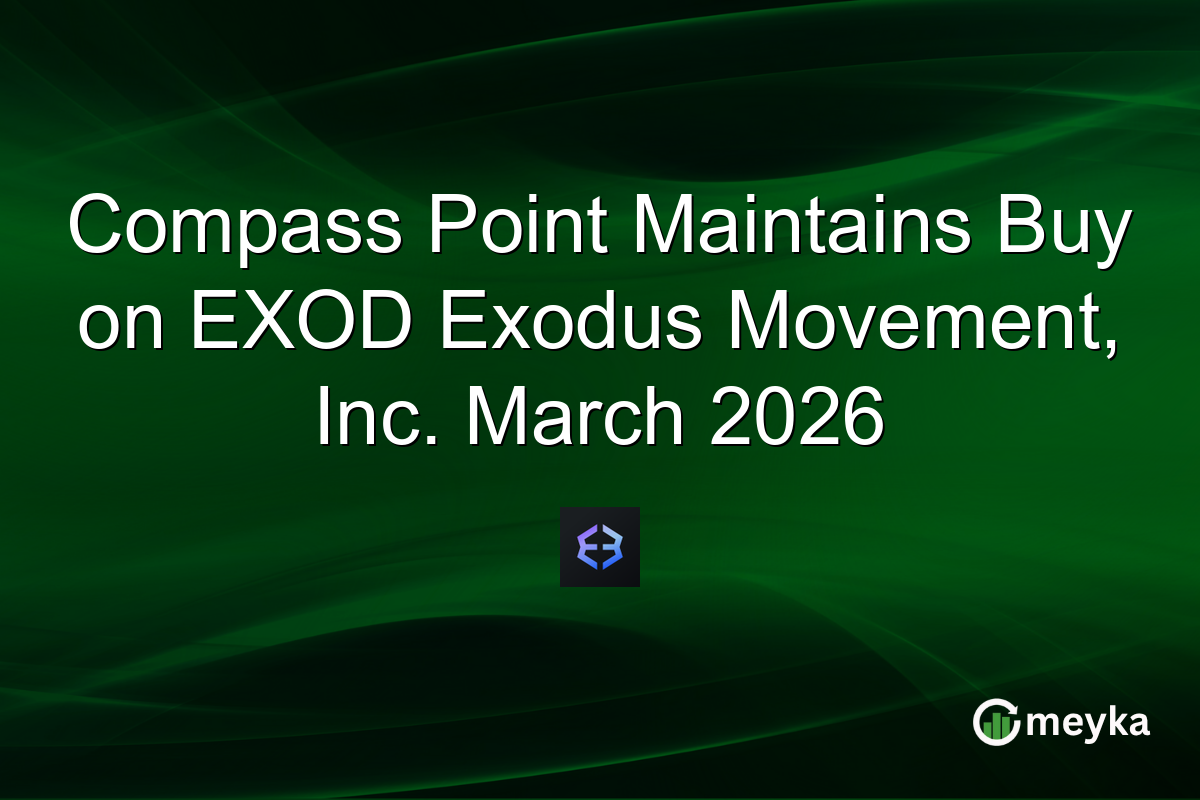 Compass Point Maintains Buy on EXOD Exodus Movement, Inc. March 2026