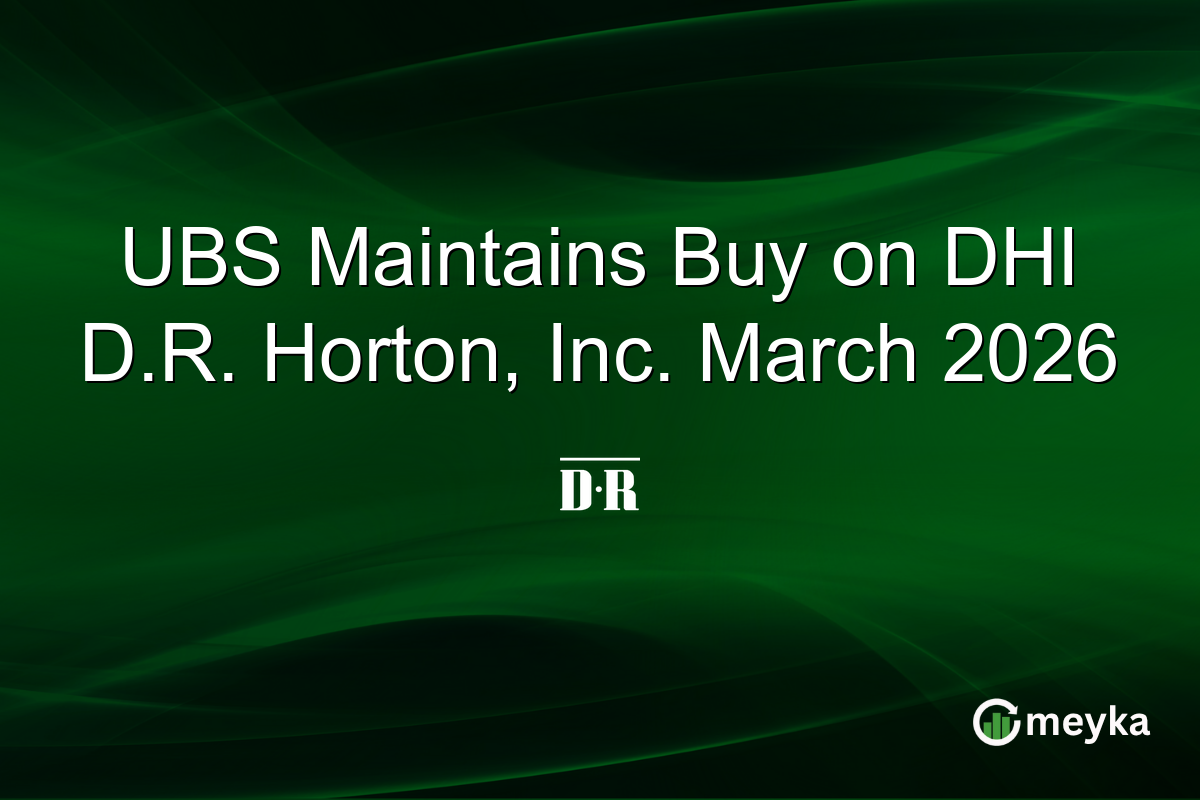 UBS Maintains Buy on DHI D.R. Horton, Inc. March 2026