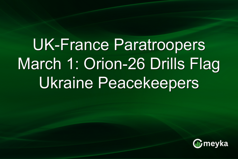 UK-France Paratroopers March 1: Orion-26 Drills Flag Ukraine Peacekeepers