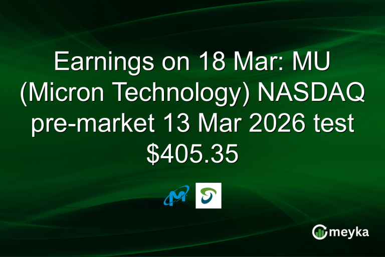 Earnings on 18 Mar: MU (Micron Technology) NASDAQ pre-market 13 Mar 2026 test $405.35