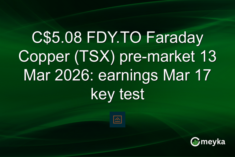 C$5.08 FDY.TO Faraday Copper (TSX) pre-market 13 Mar 2026: earnings Mar 17 key test
