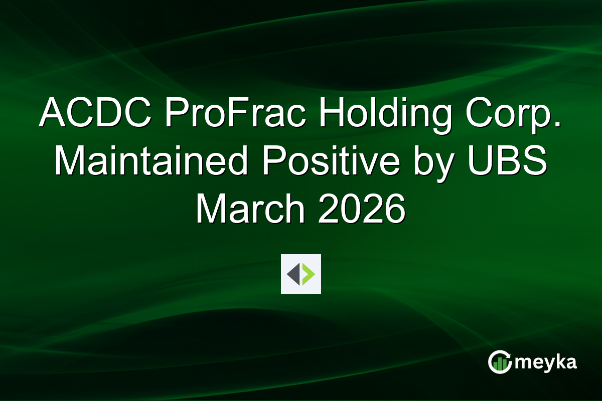 ACDC ProFrac Holding Corp. Maintained Positive by UBS March 2026