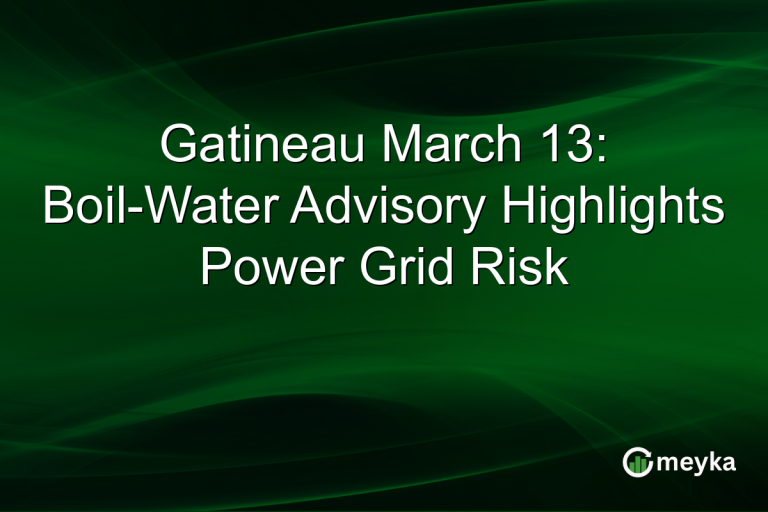 Gatineau March 13: Boil-Water Advisory Highlights Power Grid Risk
