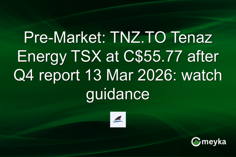 Pre-Market: TNZ.TO Tenaz Energy TSX at C$55.77 after Q4 report 13 Mar 2026: watch guidance