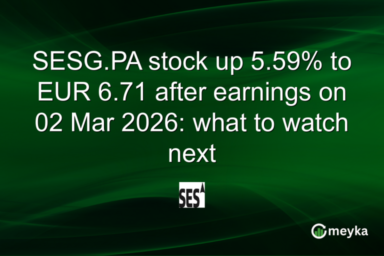 SESG.PA stock up 5.59% to EUR 6.71 after earnings on 02 Mar 2026: what to watch next