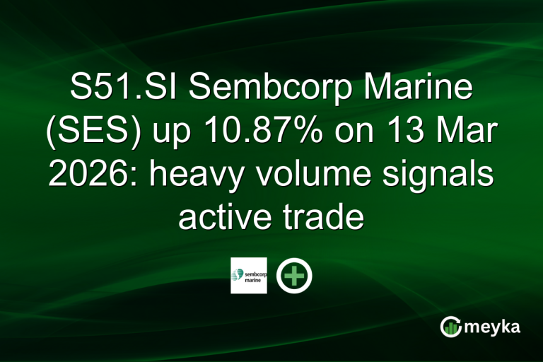 S51.SI Sembcorp Marine (SES) up 10.87% on 13 Mar 2026: heavy volume signals active trade