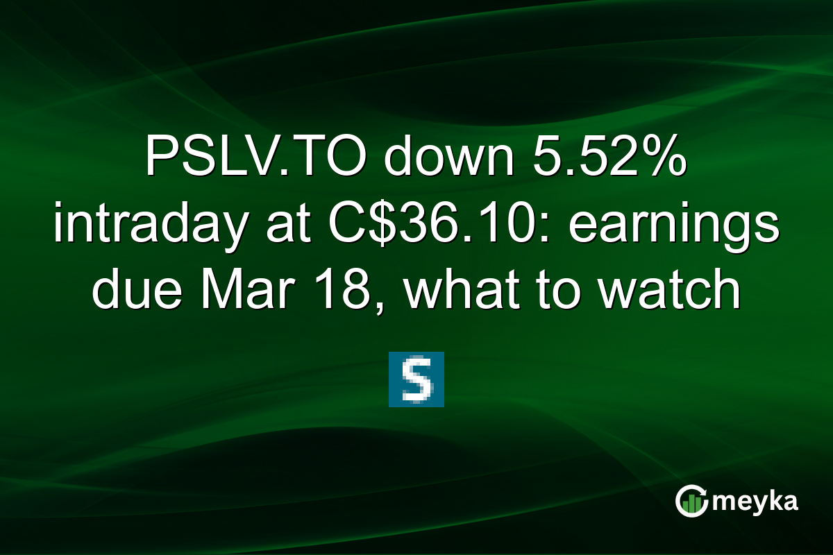 PSLV.TO down 5.52% intraday at C$36.10: earnings due Mar 18, what to watch