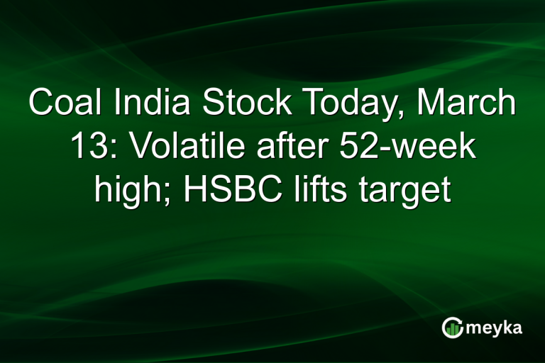 Coal India Stock Today, March 13: Volatile after 52-week high; HSBC lifts target
