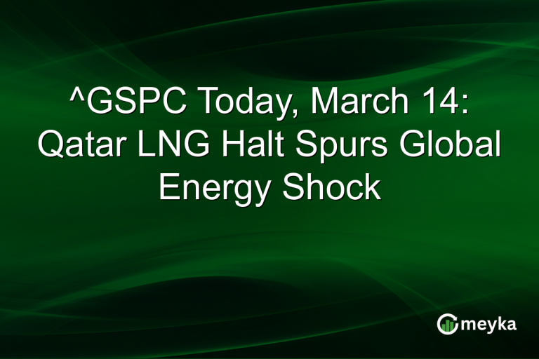 ^GSPC Today, March 14: Qatar LNG Halt Spurs Global Energy Shock