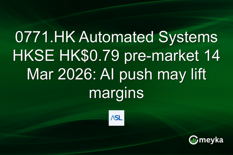 0771.HK Automated Systems HKSE HK$0.79 pre-market 14 Mar 2026: AI push may lift margins