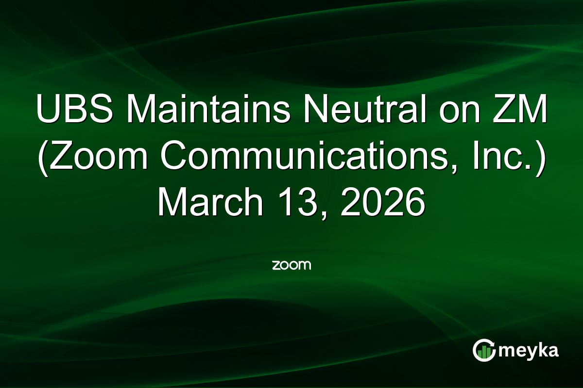 UBS Maintains Neutral on ZM (Zoom Communications, Inc.) March 13, 2026