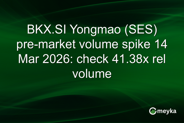 BKX.SI Yongmao (SES) pre-market volume spike 14 Mar 2026: check 41.38x rel volume