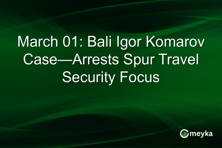 March 01: Bali Igor Komarov Case—Arrests Spur Travel Security Focus