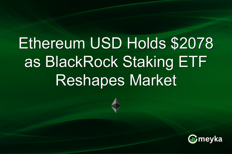 Ethereum USD Holds $2078 as BlackRock Staking ETF Reshapes Market