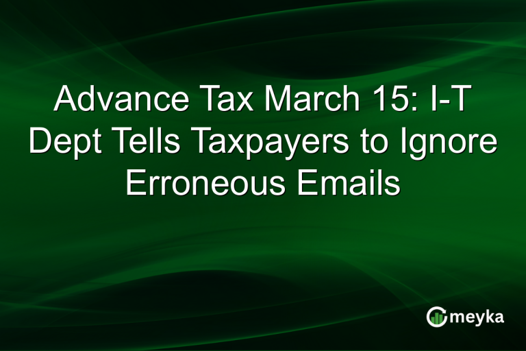 Advance Tax March 15: I-T Dept Tells Taxpayers to Ignore Erroneous Emails