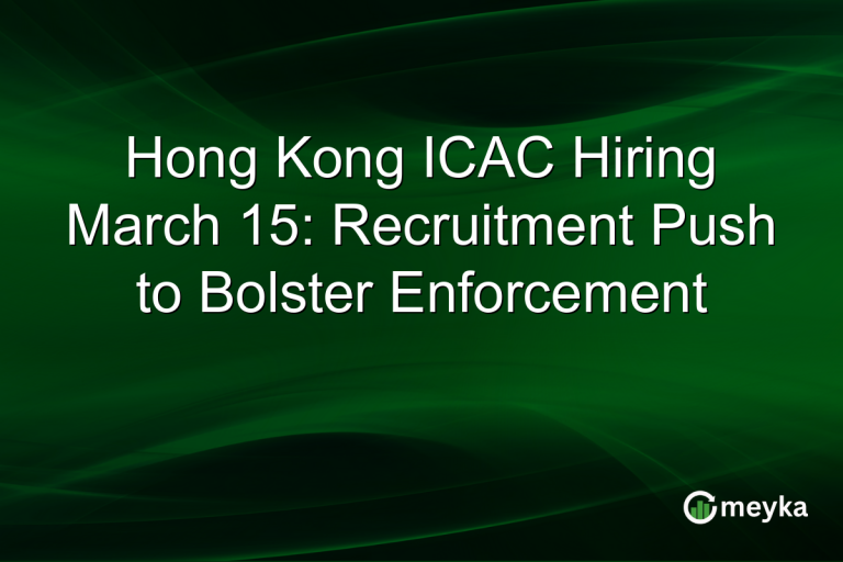 Hong Kong ICAC Hiring March 15: Recruitment Push to Bolster Enforcement