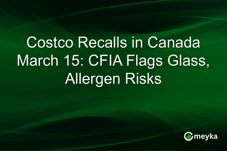 Costco Recalls in Canada March 15: CFIA Flags Glass, Allergen Risks