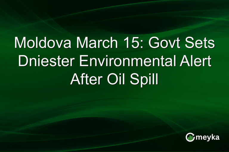 Moldova March 15: Govt Sets Dniester Environmental Alert After Oil Spill