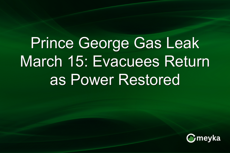 Prince George Gas Leak March 15: Evacuees Return as Power Restored