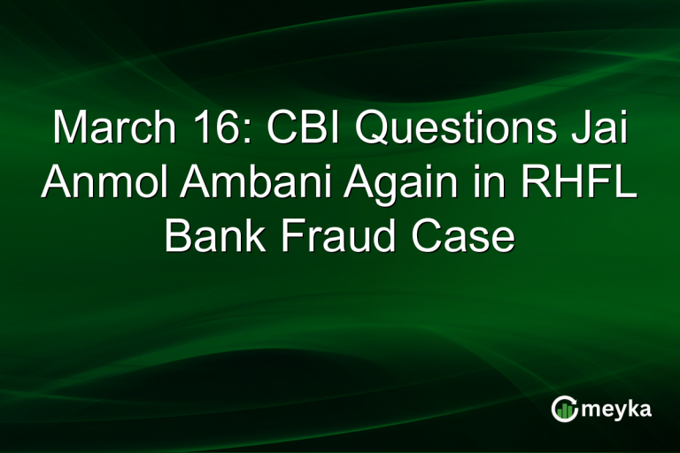 March 16: CBI Questions Jai Anmol Ambani Again in RHFL Bank Fraud Case