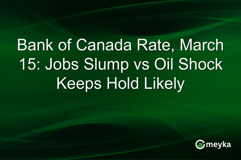 Bank of Canada Rate, March 15: Jobs Slump vs Oil Shock Keeps Hold Likely
