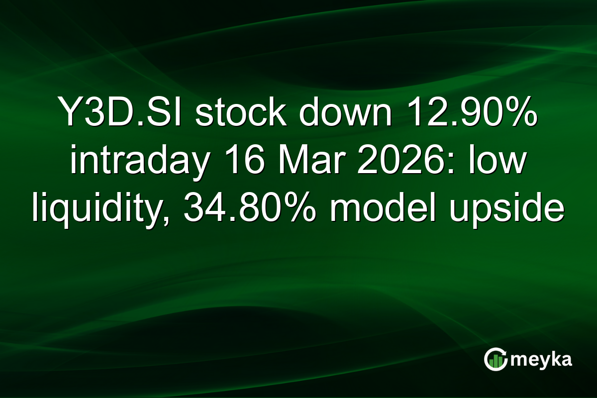 Y3D.SI stock down 12.90% intraday 16 Mar 2026: low liquidity, 34.80% model upside
