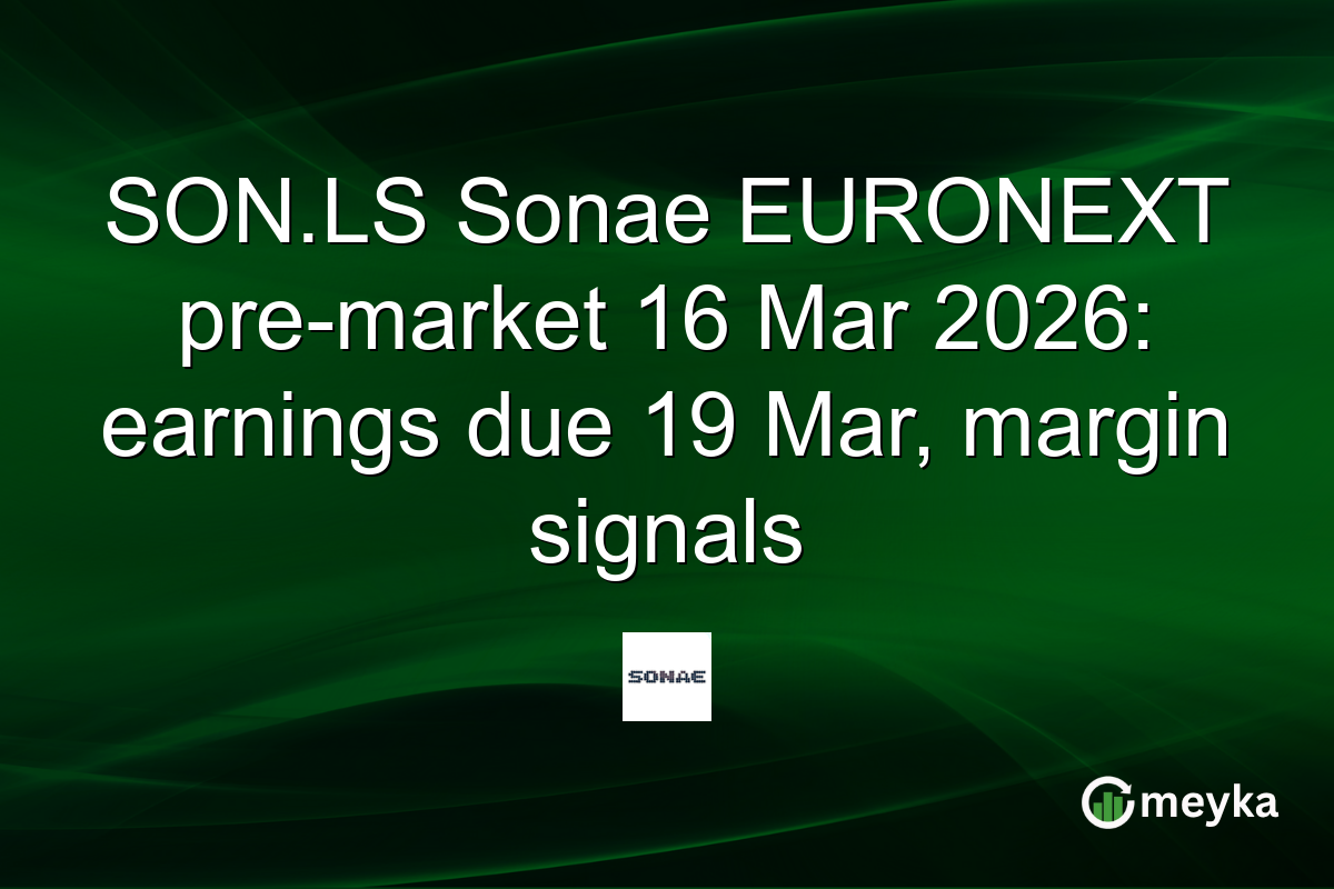 SON.LS Sonae EURONEXT pre-market 16 Mar 2026: earnings due 19 Mar, margin signals