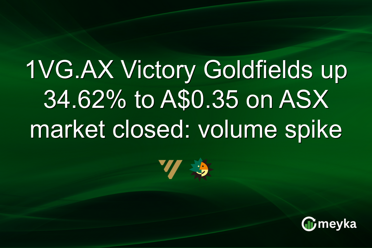 1VG.AX Victory Goldfields up 34.62% to A$0.35 on ASX market closed: volume spike