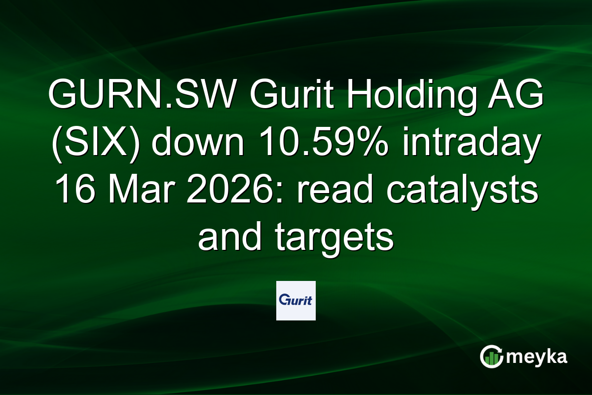 GURN.SW Gurit Holding AG (SIX) down 10.59% intraday 16 Mar 2026: read catalysts and targets