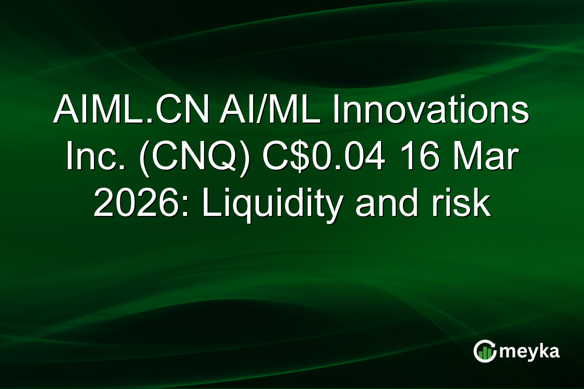 AIML.CN AI/ML Innovations Inc. (CNQ) C$0.04 16 Mar 2026: Liquidity and risk