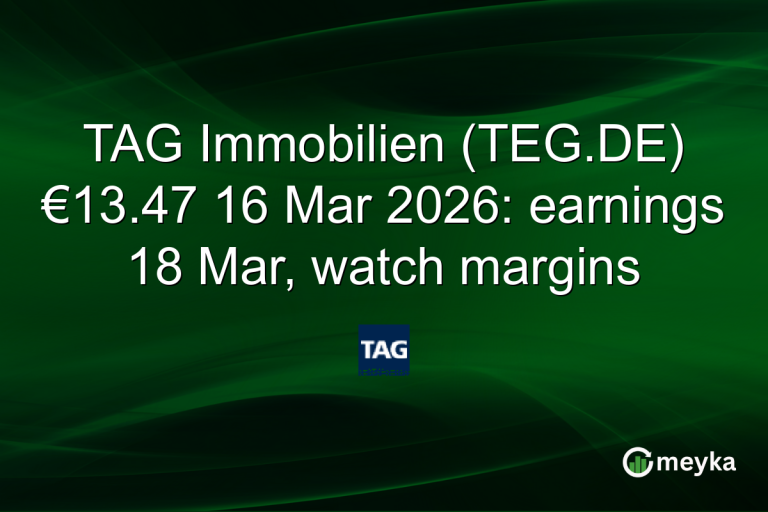 TAG Immobilien (TEG.DE) €13.47 16 Mar 2026: earnings 18 Mar, watch margins