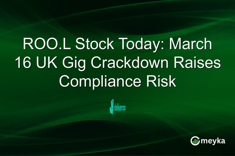 ROO.L Stock Today: March 16 UK Gig Crackdown Raises Compliance Risk