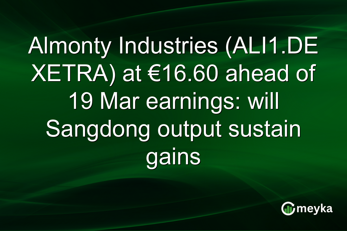 Almonty Industries (ALI1.DE XETRA) at €16.60 ahead of 19 Mar earnings: will Sangdong output sustain gains