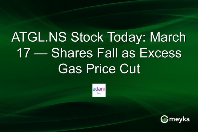ATGL.NS Stock Today: March 17 — Shares Fall as Excess Gas Price Cut