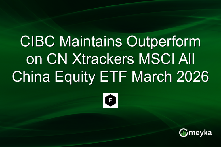 CIBC Maintains Outperform on CN Xtrackers MSCI All China Equity ETF March 2026