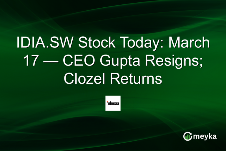 IDIA.SW Stock Today: March 17 — CEO Gupta Resigns; Clozel Returns
