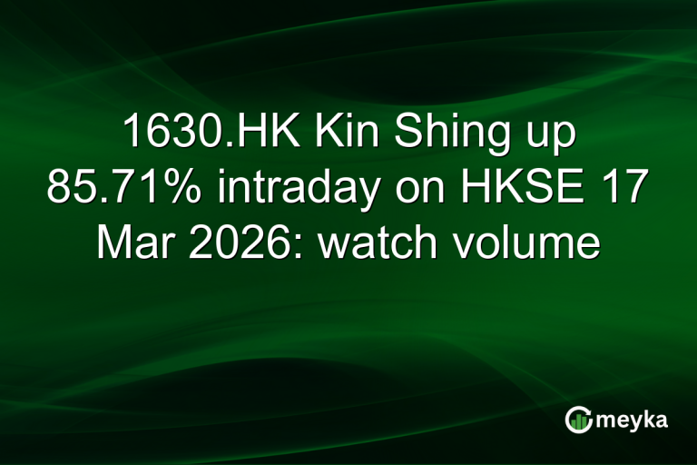 1630.HK Kin Shing up 85.71% intraday on HKSE 17 Mar 2026: watch volume